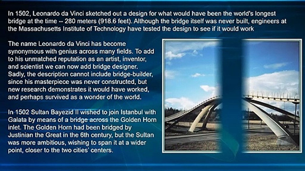 Leonardo da Vinci's design for the longest bridge in the world would have been worked.