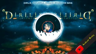 Dirilis Ertugrul Official Theme Song \ Music Remix