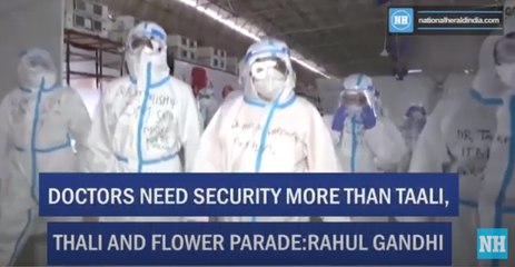 Doctors need security more than taali, thali and flower parade-Rahul Gandhi