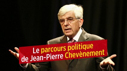 Le parcours politique de Jean-Pierre Chevènement