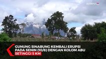 Detik-detik Gunung Sinabung Erupsi Setinggi 5 KM