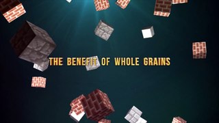 The Benefit of Whole Grains