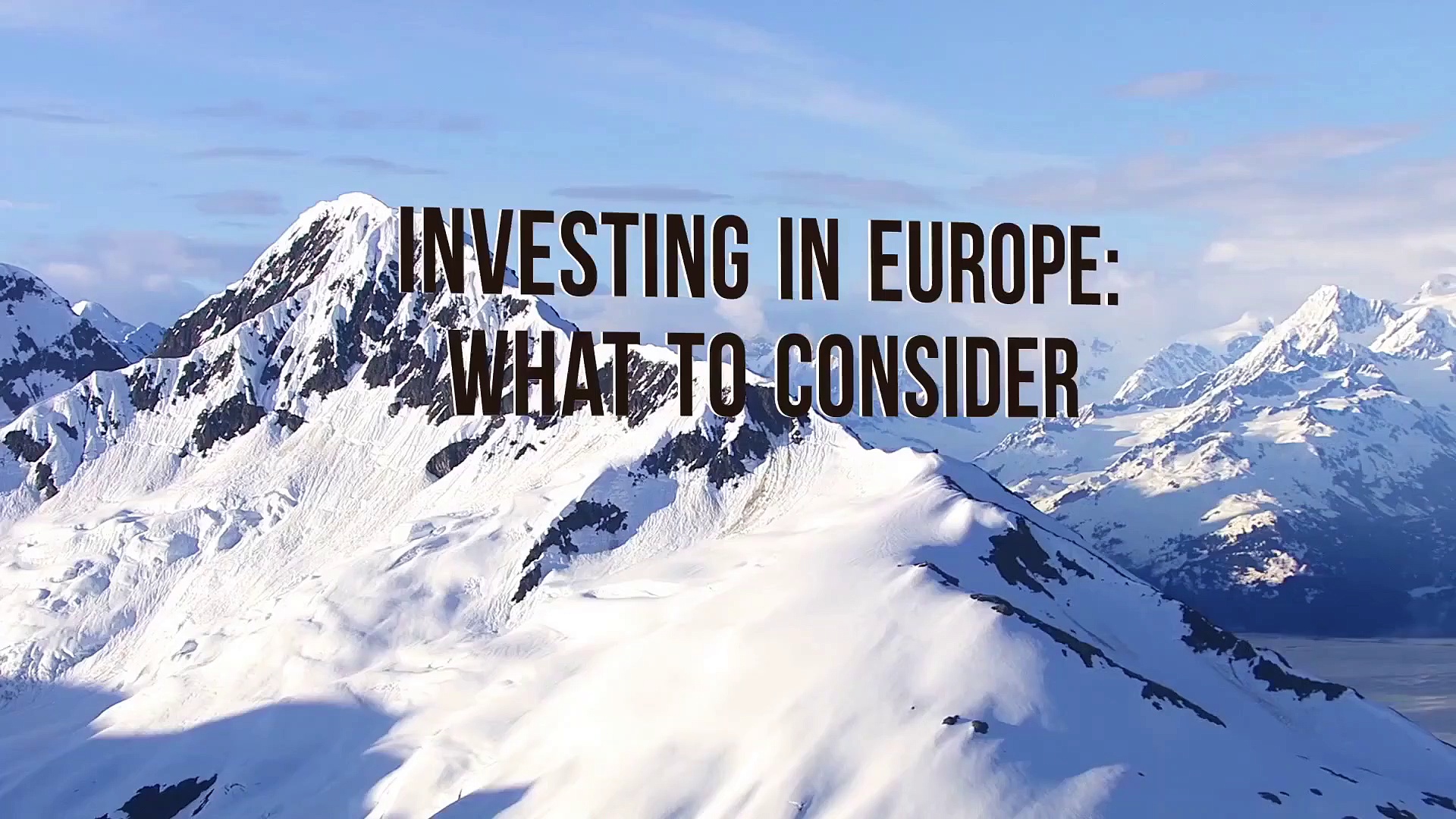 Investing in Europe: What to Consider