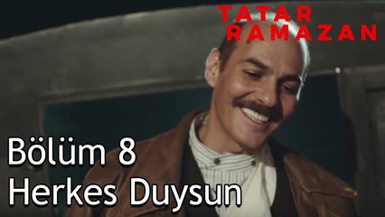 Abdurrahman Çavuş Söz Kesiyor - Tatar Ramazan 8. Bölüm