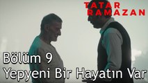 Tatar Ramazan'a Baba Nasihatı - Tatar Ramazan 9. Bölüm