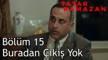 Tatar Ramazan, Belediye Reisini Neden Öldürdü? - Tatar Ramazan 15. Bölüm