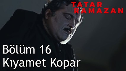 Tatar Ramazan'ın Adaleti - Tatar Ramazan 16. Bölüm