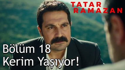 Ramazan, Oğlunun Yerini Öğreniyor - Tatar Ramazan 18. Bölüm