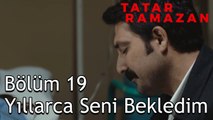 Tatar Ramazan, Ebru'ya Olan Aşkını Söylüyor - Tatar Ramazan 19. Bölüm