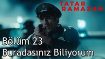 Tatar Ramazan ve Adamları Polis Baskısında - Tatar Ramazan 23. Bölüm