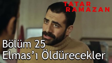 Sen Tatar Ramazansan Ben de Adıyamanlı Burhanım - Tatar Ramazan 25. Bölüm