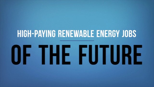 High-Paying Renewable Energy Jobs of the Future