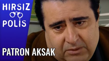 Patron Aksak | Hırsız Polis 15 Bölüm