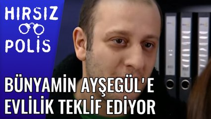 Bünyamin Ayşegül'e Evlilik Teklif Ediyor | Hırsız Polis 15 Bölüm