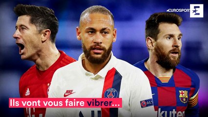 Ils vont vous enflammer : Neymar, de Bruyne, Messi, Depay… voici les stars du Final 8