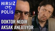 Doktor Nedir Aksak Anlatıyor | Hırsız Polis 8 Bölüm