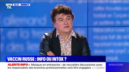 Vaccin russe: pour Patrick Pelloux, "il faut avoir des certitudes par rapport à ce qu'on va injecter à la population"
