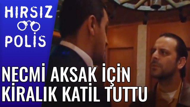 Necmi Aksak için Kiralık Katil Tuttu & Hırsız Polis 10 Bölüm
