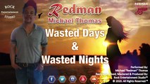 Redman - Wasted Days Wasted Nights (2020 Release).mp4