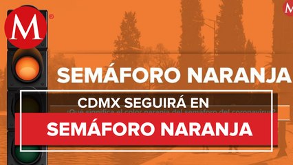 CdMx permanecerá una semana más en semáforo naranja: Sheinbaum