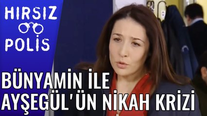 Bünyamin ile Ayşegül'ün Nikah Krizi | Hırsız Polis 17.Bölüm