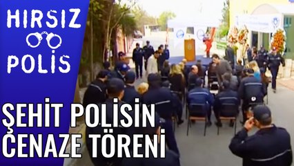 Şehit Polisin Cenaze Töreni | Hırsız Polis 22.Bölüm
