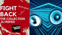Fight Back- The Collection FT NEFFEX [DJ Mix] [ REMIX SONG ] [MP3 ]