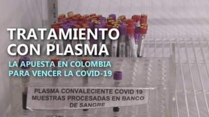 Tratamiento con plasma, una alternativa a la COVID-19