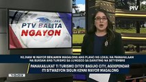 #PTVBalitaNgayon: Panakailukat ti turismo ditoy Baguio City, agdependar iti sitwasyon sigun kenni Mayor Magalong