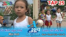 Hành trình Bé Mai Anh và Sumi, Minh Thủy, Trúc Vy | CON ĐÃ LỚN KHÔN | Tập 25