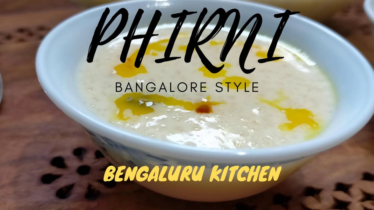 HOW TO MAKE BANGALORE STYLE PHIRNI / MILK AND RICE PUDDING. video Dailymotion