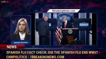 Spanish flu fact check: Did the Spanish flu end WWII? - CNNPolitics - 1BreakingNews.com