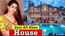 Sara Ali Khan House Tour 2020 | Sara Ali Khan House Inside and Outside Pics | Sara lifestyle 2020