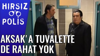 Aksak'a Tuvalette de Rahat Yok Hırsız | Hırsız Polis 26.Bölüm