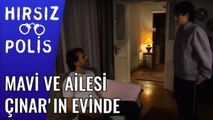 Mavi ve Ailesi Çınar'ın Evinde | Hırsız Polis 24 Bölüm