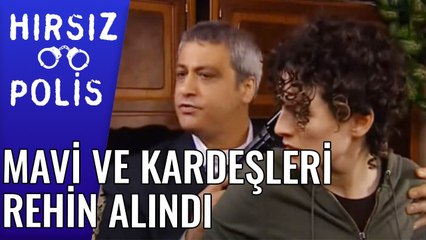 Mavi ve Kardeşleri Rehin Alındı | Hırsız Polis 24.Bölüm