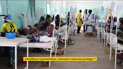 Comment mieux protéger les travailleurs humanitaires ?