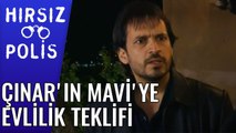 Çınar'ın Mavi'ye Evlilik Teklifi | Hırsız Polis 25.Bölüm