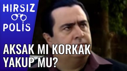 Aksak Mı Korkak Yakup Mu ? | Hırsız Polis 27.Bölüm