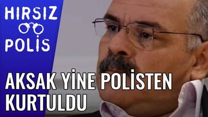 Aksak Yine Polisten Kurtuldu | Hırsız Polis 27.Bölüm