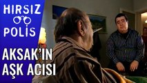 Aksak'ın Aşk Acısı| Hırsız Polis 28.Bölüm