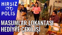 Masumlar Lokantası Hediye Çekilişi| Hırsız Polis 28.Bölüm