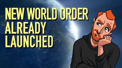 THE NEW WORLD ORDER IS ALREADY LAUNCHED