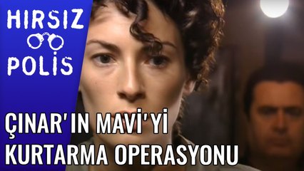 Çınar'ın Mavi'yi Kurtarma Operasyonu | Hırsız Polis 31.Bölüm