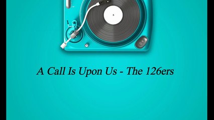 Musik Life No Copyright A Call Is Upon Us - The 126ers