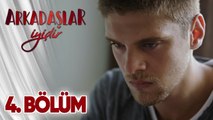 Arkadaşlar İyidir 4.Bölüm ᴴᴰ