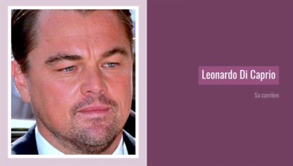 Leonardo DiCaprio : sa carrière