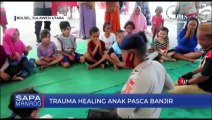 Trauma Healing Anak Pasca Banjir