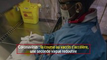 Coronavirus : la course au vaccin s'accélère, une seconde vague redoutée