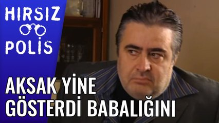 Aksak Yine Gösterdi Babalığını | Hırsız Polis 49.Bölüm